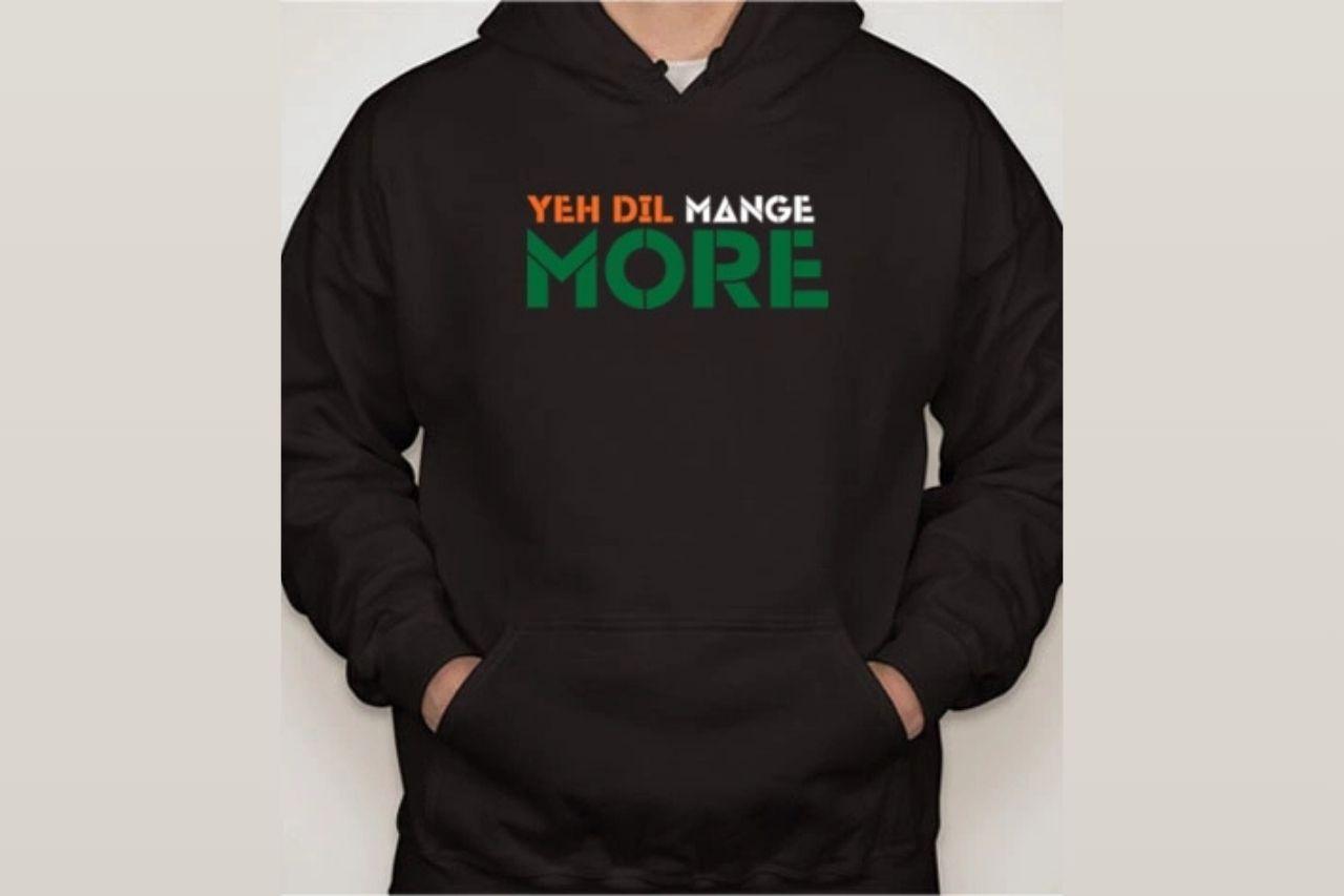 Dil Mange More Hoodie